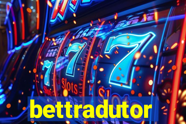 bettradutor
