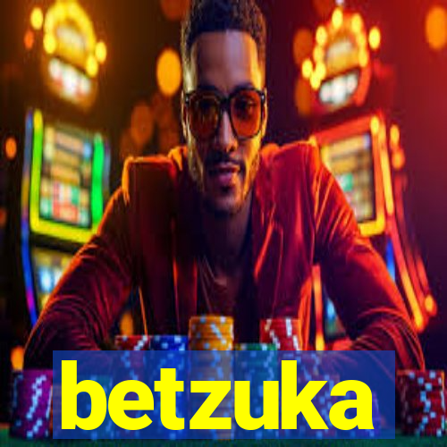 betzuka