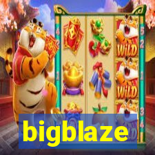 bigblaze