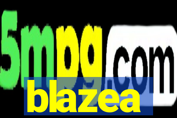 blazea