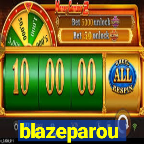 blazeparou