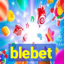 blebet