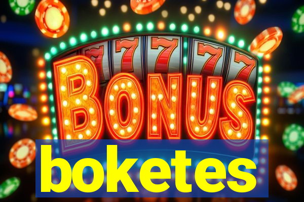 boketes