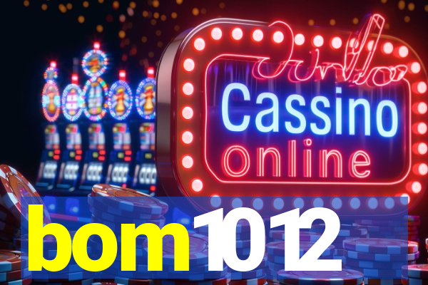bom1012