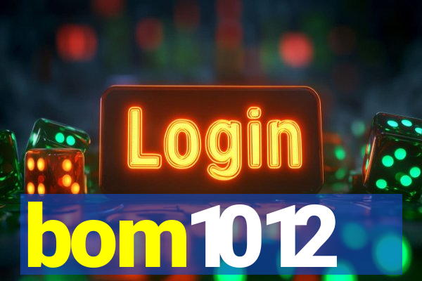 bom1012