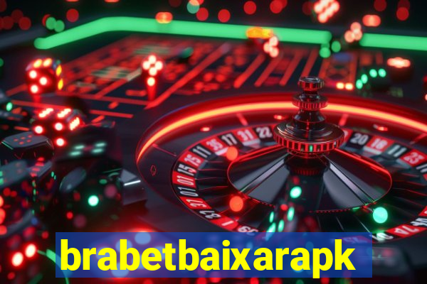 brabetbaixarapk