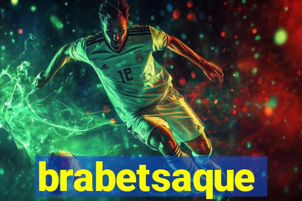 brabetsaque