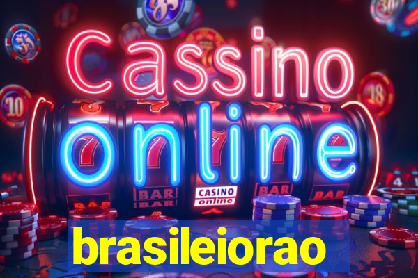 brasileiorao