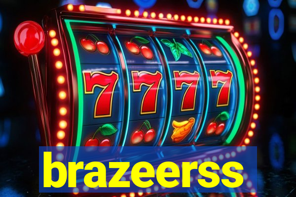brazeerss