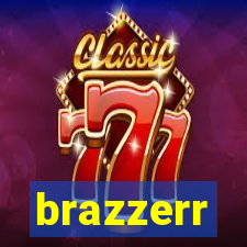 brazzerr