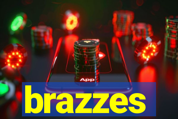 brazzes