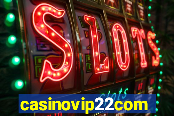 casinovip22com