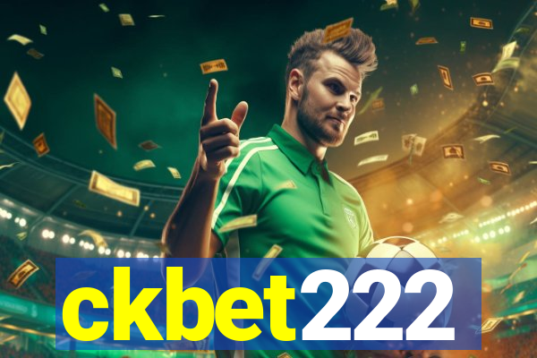 ckbet222