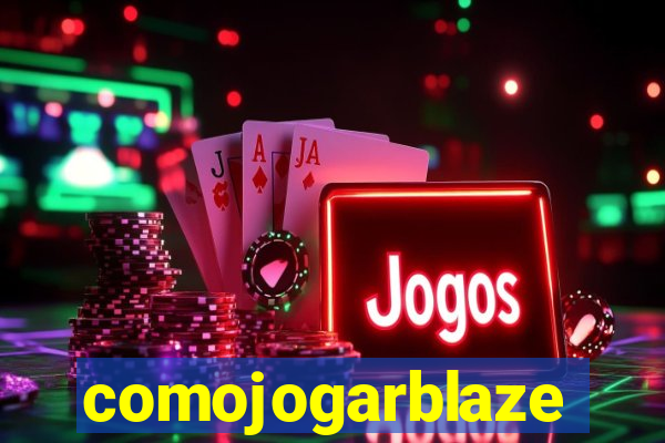 comojogarblaze