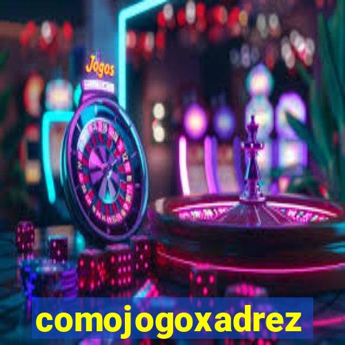 comojogoxadrez