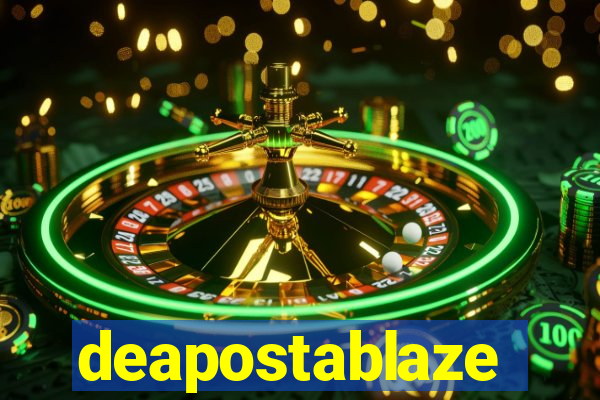 deapostablaze