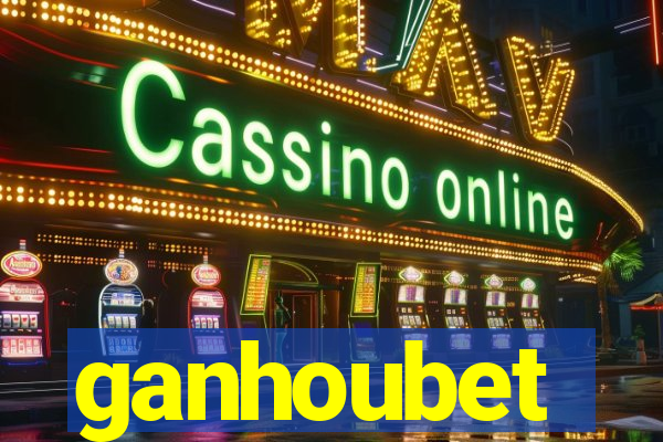 ganhoubet