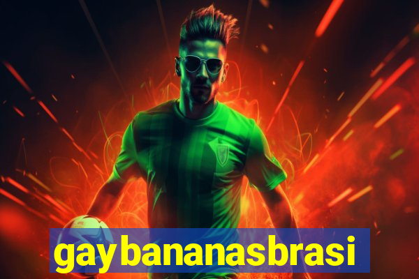 gaybananasbrasil