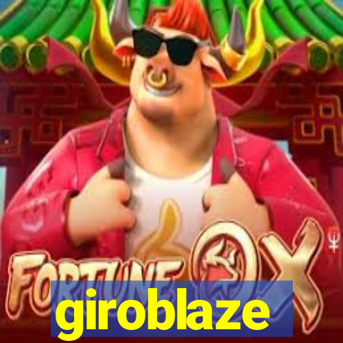 giroblaze