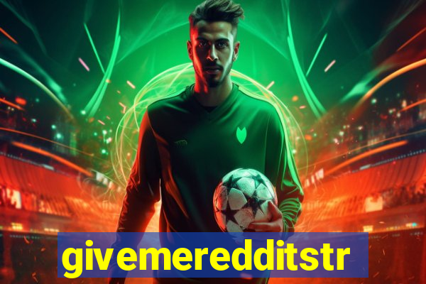 givemeredditstream