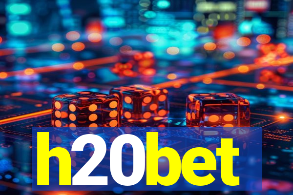 h20bet