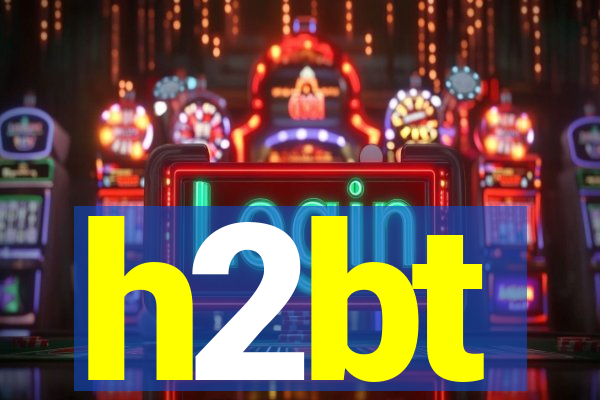 h2bt