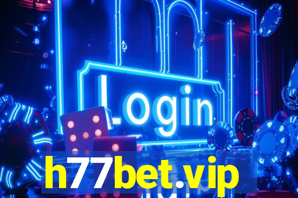 h77bet.vip