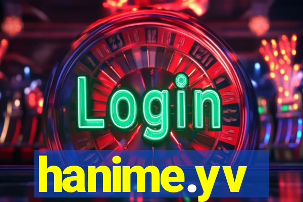 hanime.yv