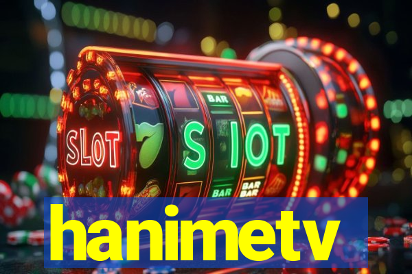 hanimetv