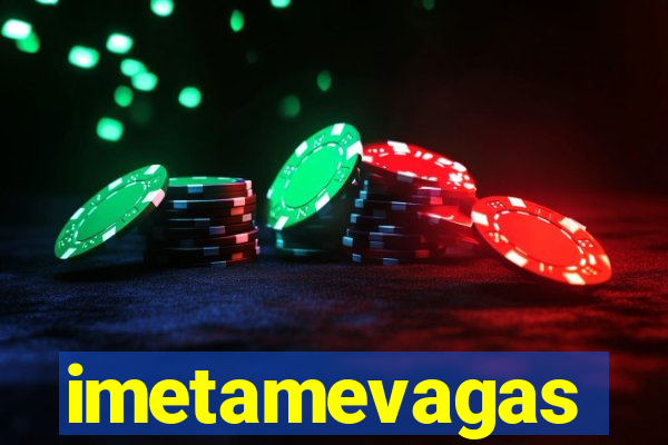 imetamevagas