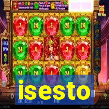 isesto