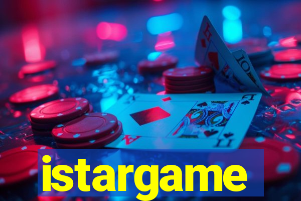 istargame