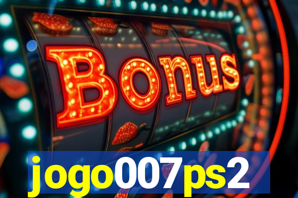 jogo007ps2