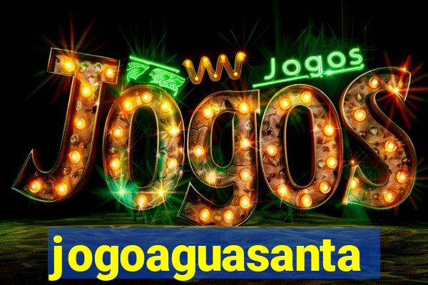 jogoaguasanta