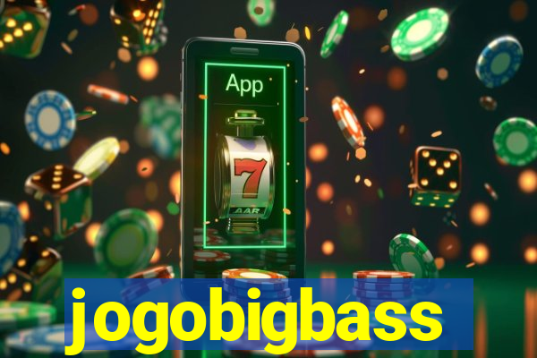 jogobigbass