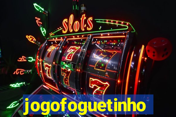 jogofoguetinho