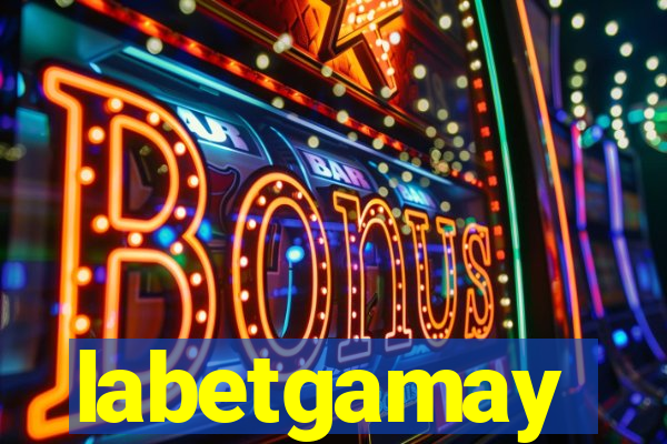 labetgamay