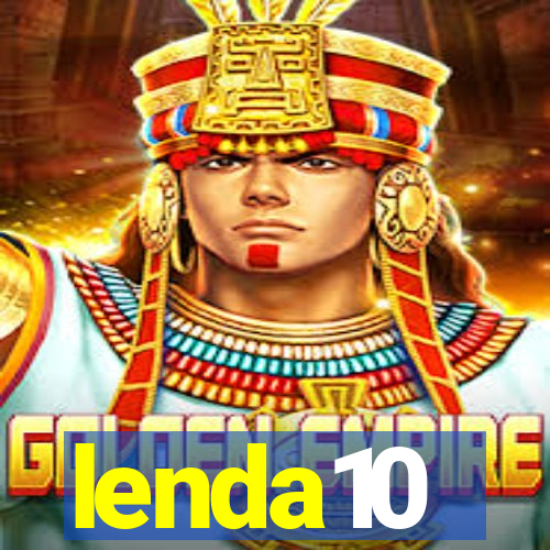lenda10
