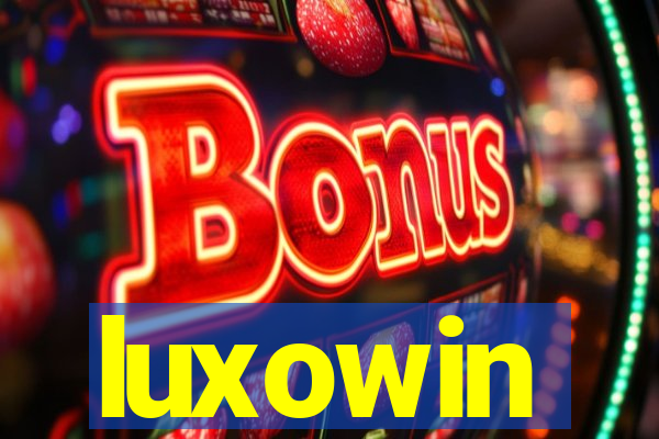 luxowin