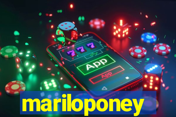 mariloponey