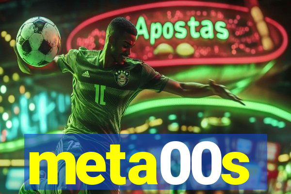 meta00s