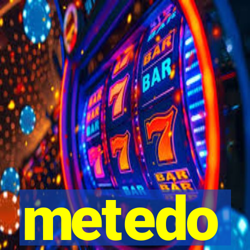 metedo