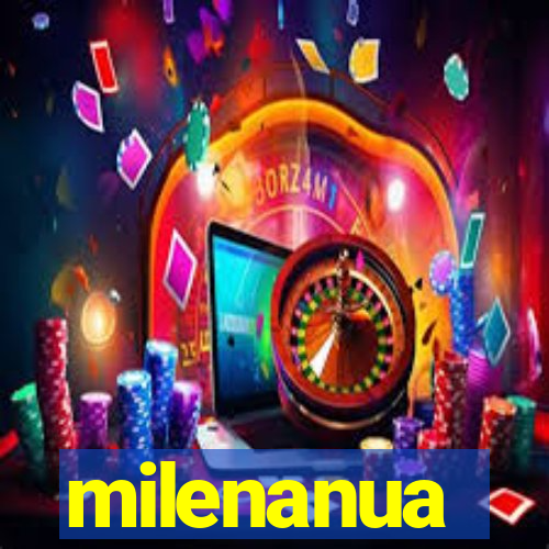 milenanua