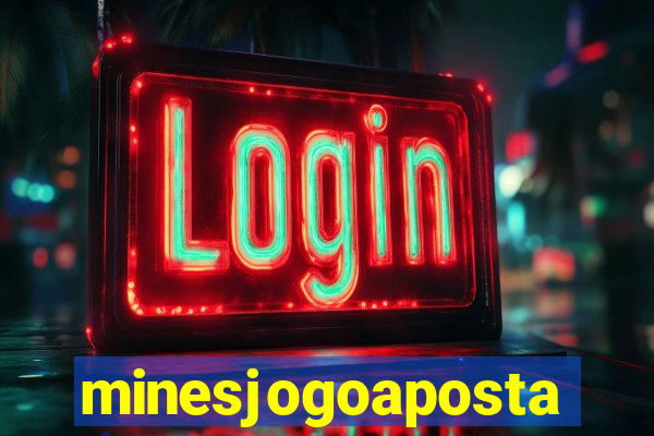 minesjogoaposta
