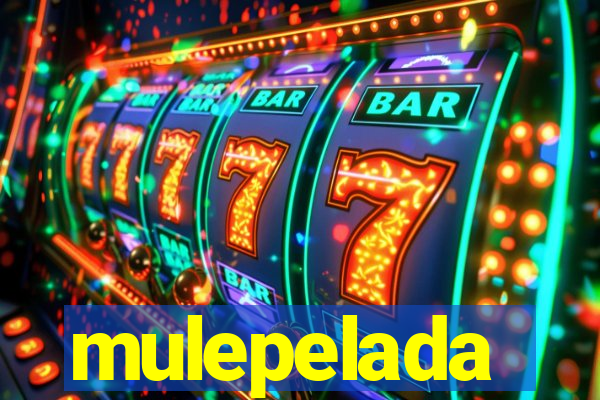 mulepelada