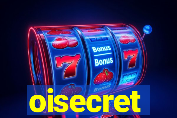 oisecret