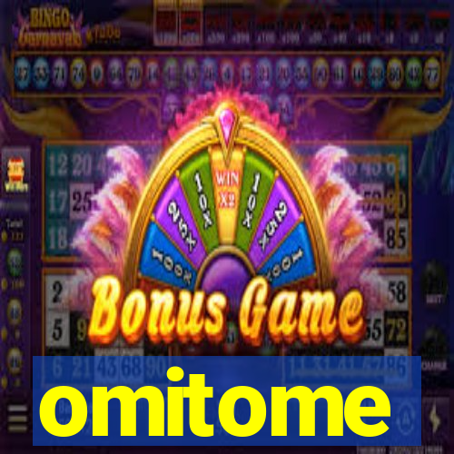 omitome