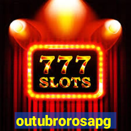 outubrorosapg