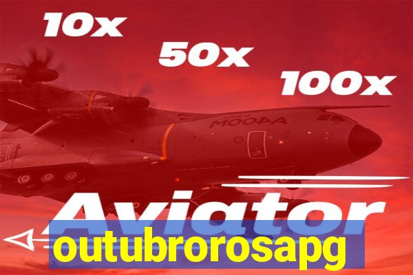 outubrorosapg