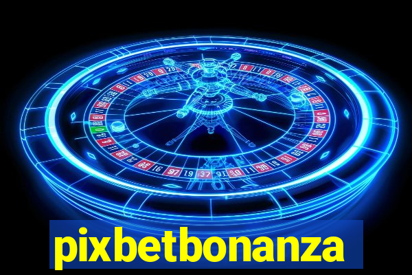 pixbetbonanza